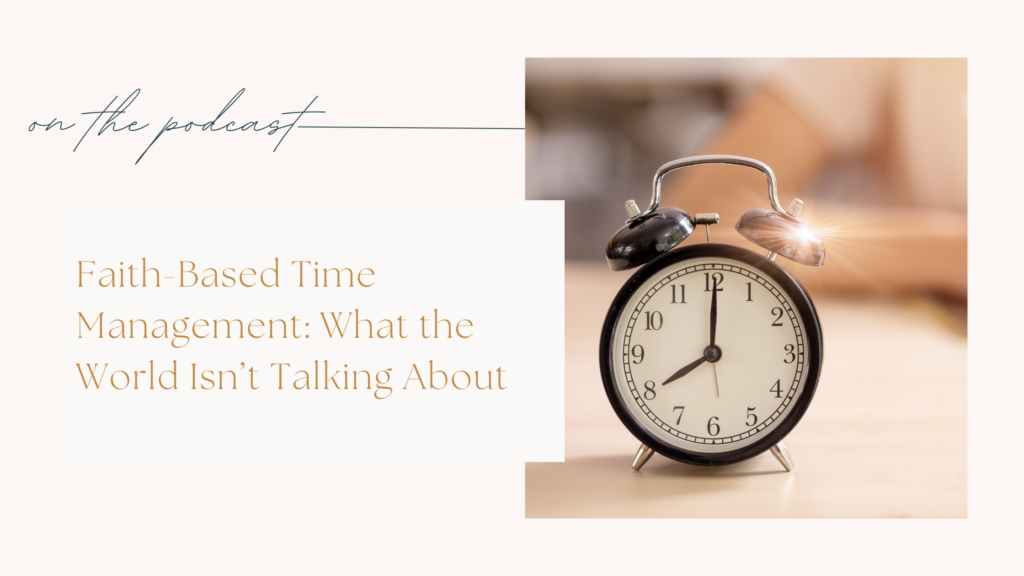 Faith-based time management strategies to break free from overwhelm, guilt, and comparison. Learn how to reclaim your time God's way.