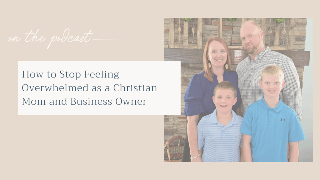 How to stop feeling overwhelmed as a Christian mom and business owner using simple systems, weekly rhythms, and honest capacity planning to reduce mental load